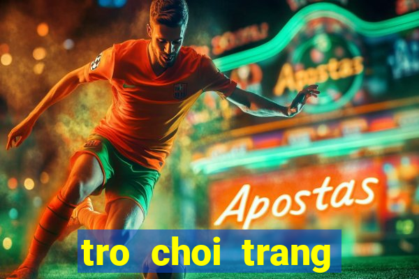 tro choi trang diem cho em be