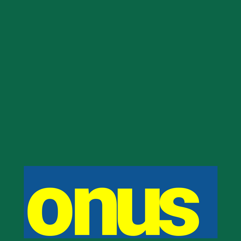 onus