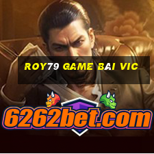 Roy79 Game Bài Vic