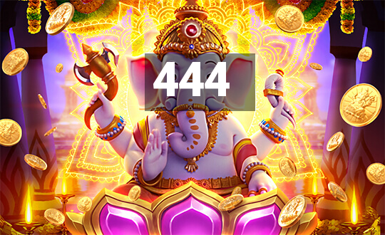 444