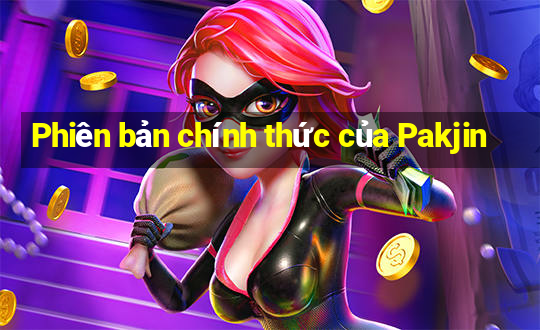 Phiên bản chính thức của Pakjin