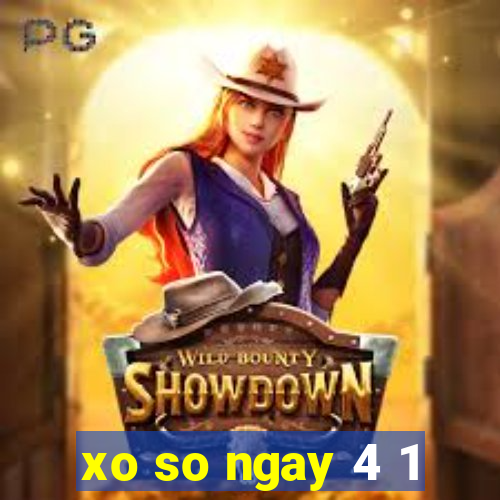 xo so ngay 4 1