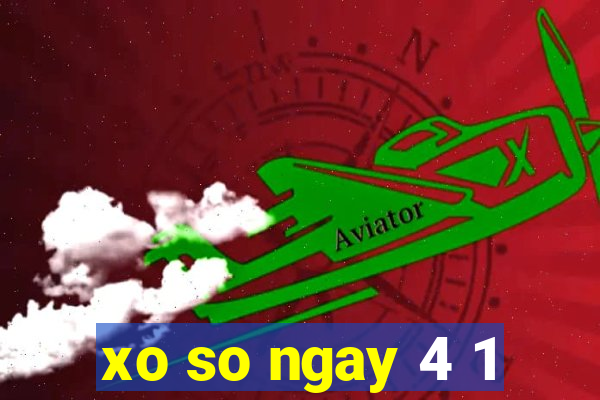 xo so ngay 4 1