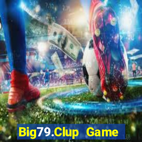 Big79.Clup Game Bài 52Play