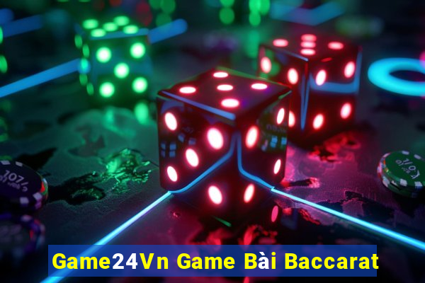 Game24Vn Game Bài Baccarat