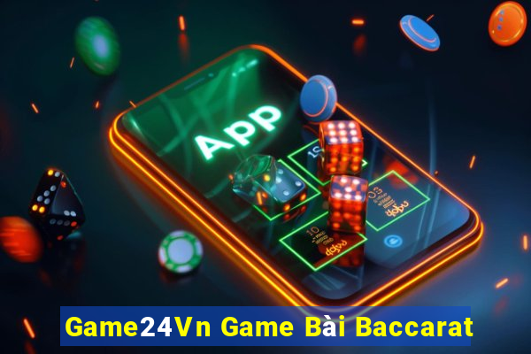 Game24Vn Game Bài Baccarat