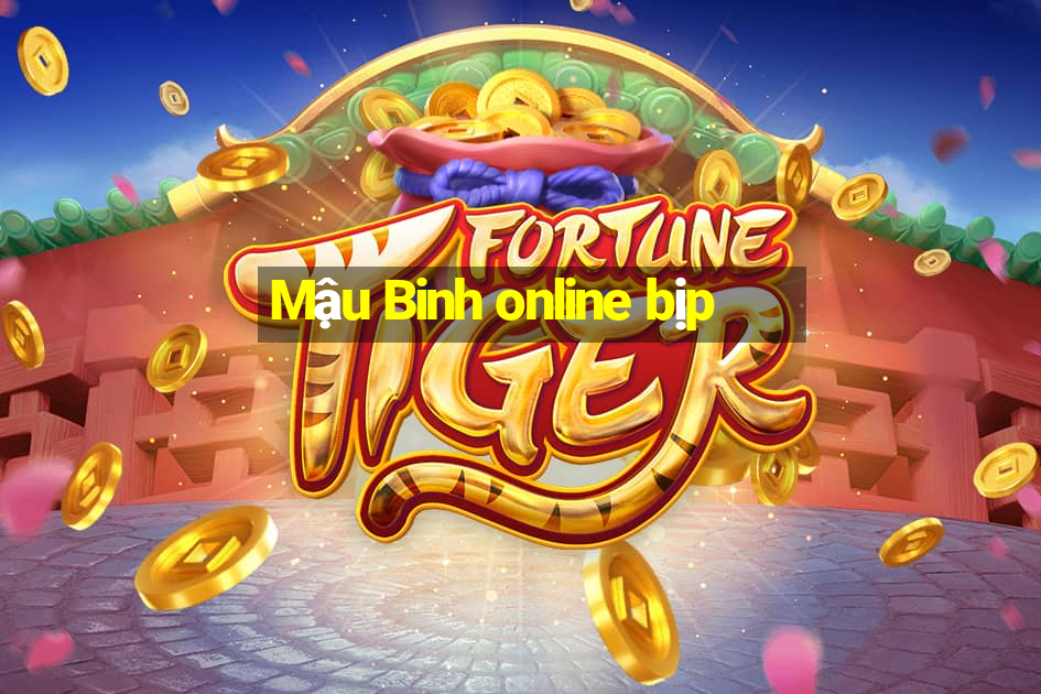 Mậu Binh online bịp