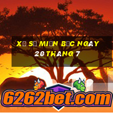 xổ số miền bắc ngày 20 tháng 7