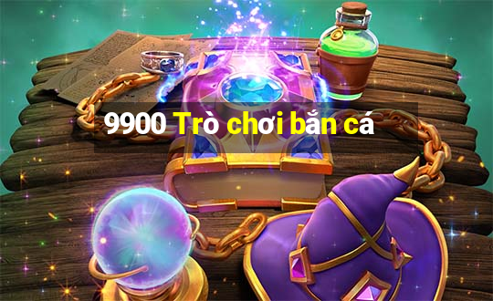 9900 Trò chơi bắn cá