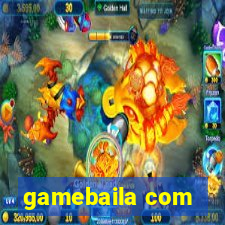 gamebaila com