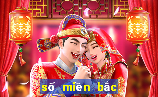 số miền bắc chiều nay