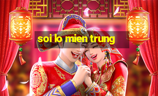 soi lo mien trung