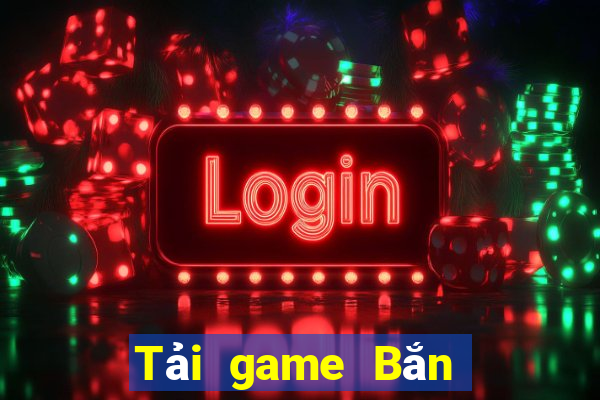 Tải game Bắn Cá nghìn pháo