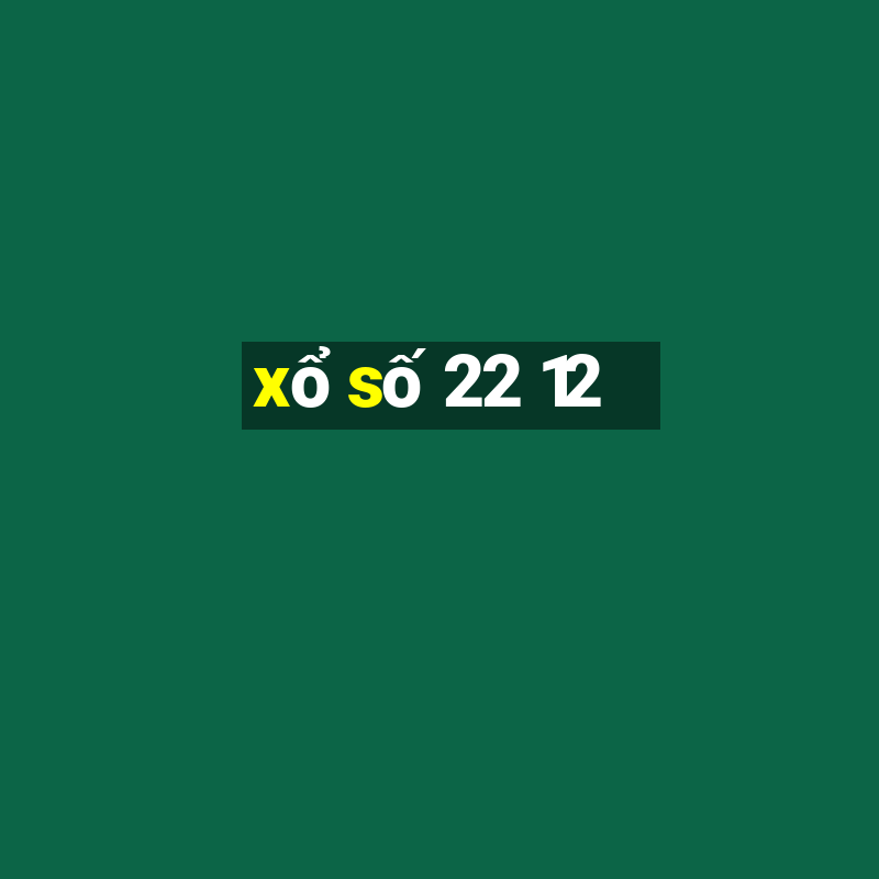 xo so 22 12