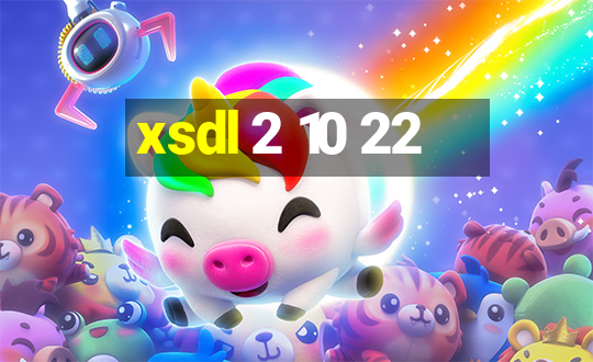 xsdl 2 10 22