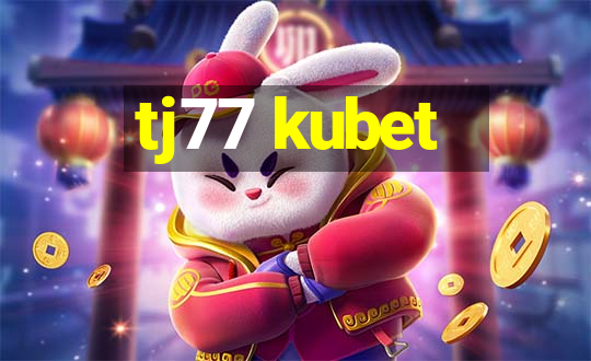 tj77 kubet