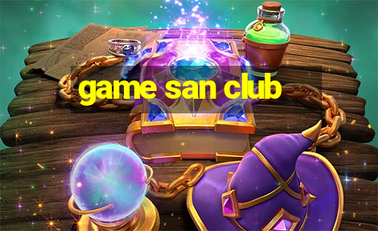 game san club