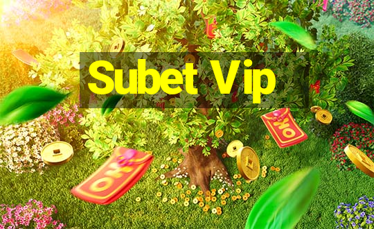 Subet Vip