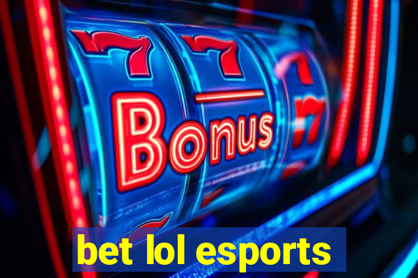 bet lol esports