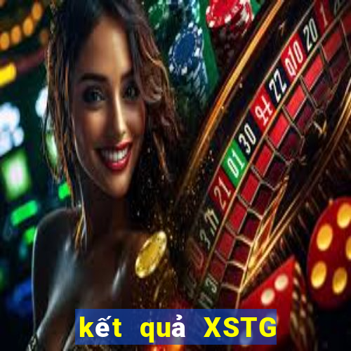 kết quả XSTG ngày 25