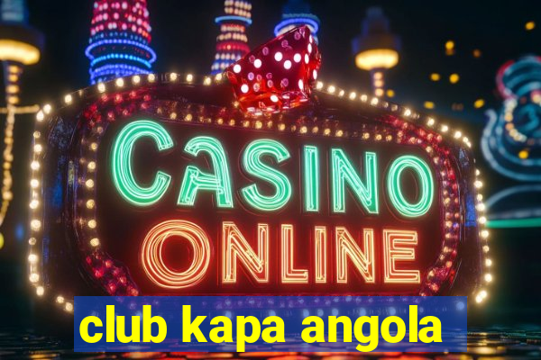 club kapa angola