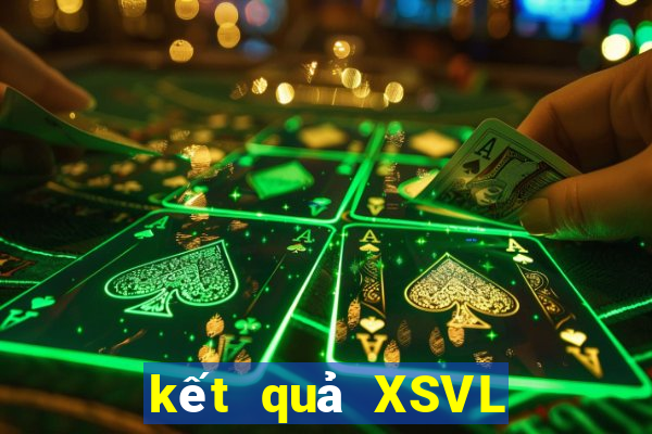 kết quả XSVL ngày 26