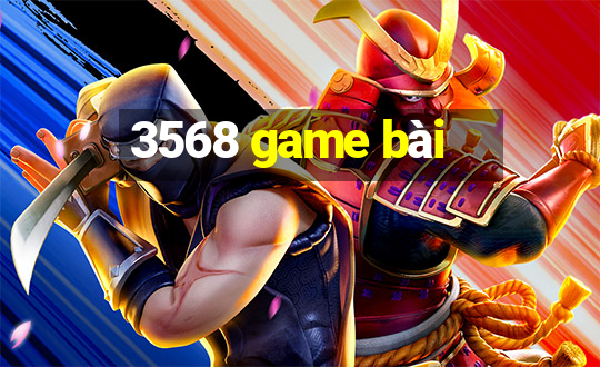 3568 game bài