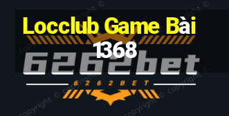 Locclub Game Bài 1368