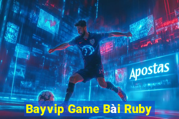 Bayvip Game Bài Ruby