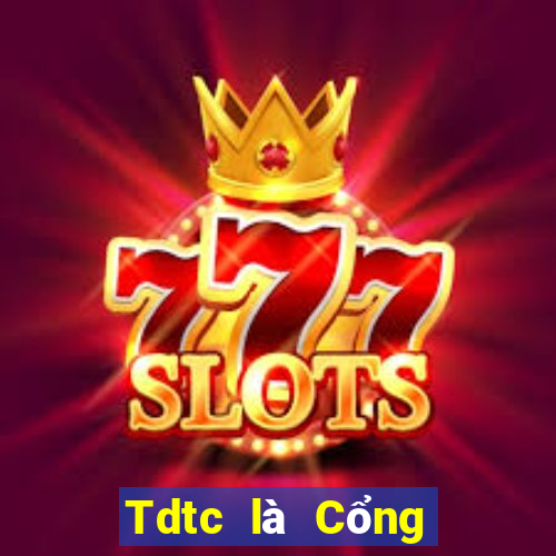 Tdtc là Cổng Game Đổi Thưởng UY Tín