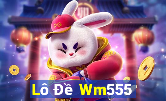 Lô Đề Wm555