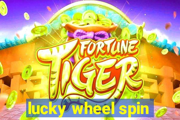 lucky wheel spin