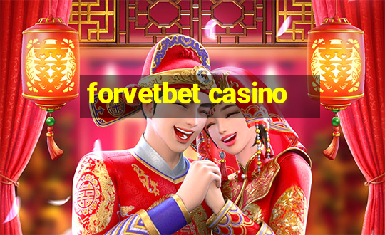 forvetbet casino