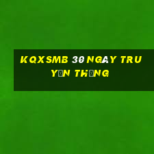 kqxsmb 30 ngày truyền thống