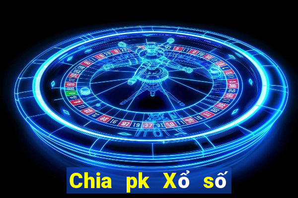 Chia pk Xổ số toàn bộ