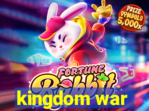 kingdom war