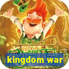 kingdom war