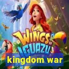 kingdom war