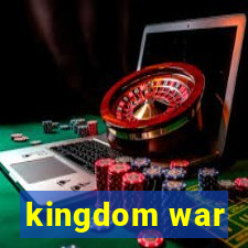 kingdom war