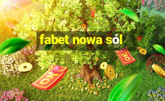 fabet nowa sól