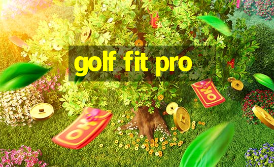 golf fit pro