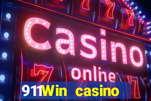 911Win casino trực tuyến uy tín