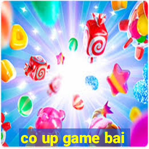 co up game bai