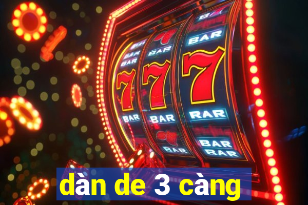 dàn de 3 càng