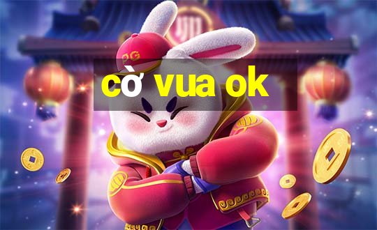 cờ vua ok