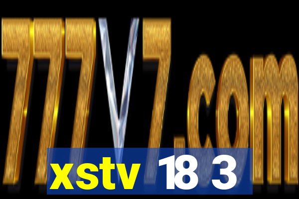 xstv 18 3