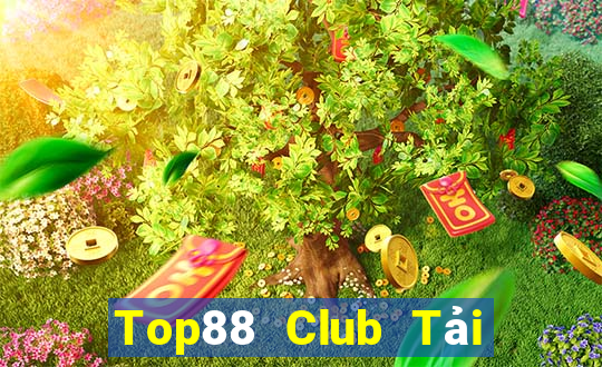 Top88 Club Tải Game Bài Đổi Thưởng