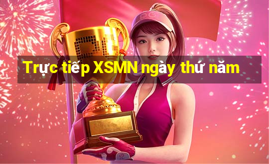 Trực tiếp XSMN ngày thứ năm