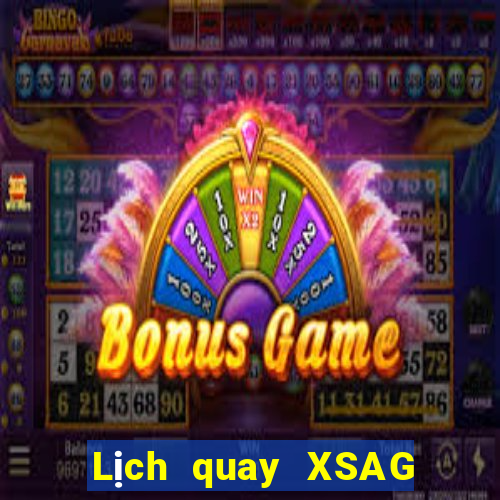 Lịch quay XSAG Thứ 5