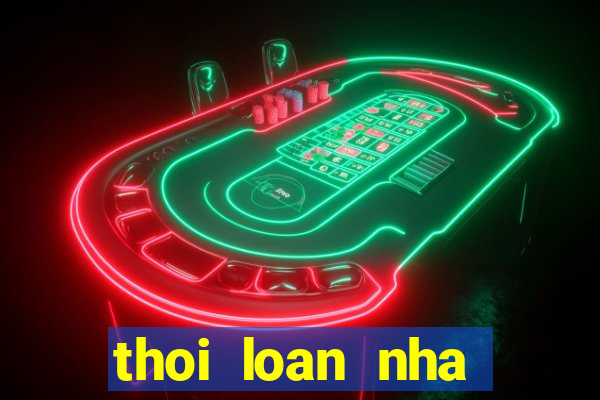 thoi loan nha chinh cap 10